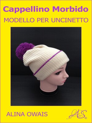 cover image of Cappellino Morbido Modello per Uncinetto
